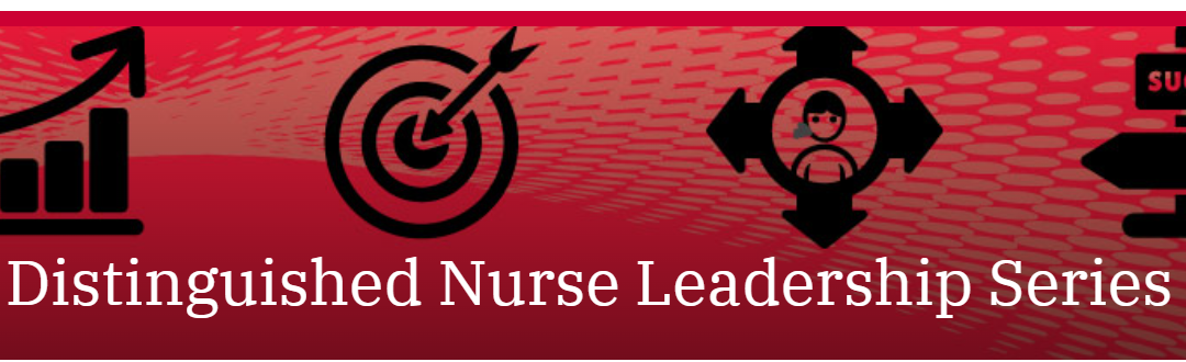 Rutgers School of Nursing – Distinguished Nurse Leadership Series